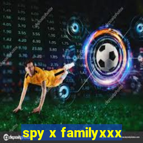 spy x familyxxx